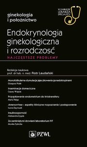 Endokrynologia ginekologiczna i rozrodczo Najczstsze problemy, Demski Romuald