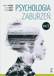 ksiazka tytu: Psychologia zaburze DSM-5 autor: Butcher James N., Hooley Jill M., Mineka Susan