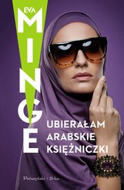 Ubieraam arabskie ksiniczki, Minge Eva