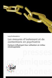 ksiazka tytu: Les mesures d isolement et de contentions en psychiatrie autor: DE BENEDICTIS-L