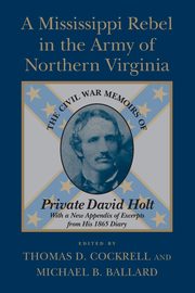 A Mississippi Rebel in the Army of Northern Virginia, 