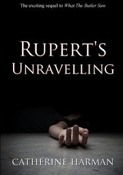 Rupert's Unravelling, Harman Catherine