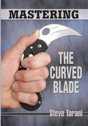 Mastering the Curved Blade, Tarani Steve