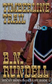 Timberline Trail, Rundell B.N.