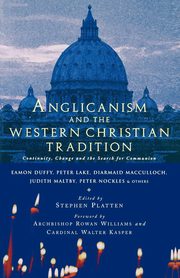 Anglicanism and the Western Catholic Tradition, Ed Platten Stephen