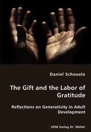 The Gift and the Labor of Gratitude, Schouela Daniel
