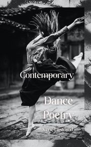 Contemporary Dance Poetry, Elistrand Kene