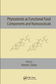 Phytosterols as Functional Food Components and Nutraceuticals, 