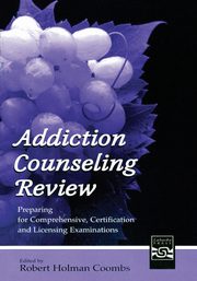 Addiction Counseling Review, Coombs Robert Holman