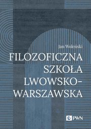 Filozoficzna Szkoa Lwowsko-Warszawska, Woleski Jan