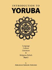 Introduction to Yoruba, Adeleke Abraham Ajibade