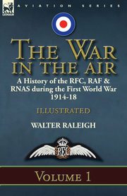 The War in the Air, Raleigh Walter