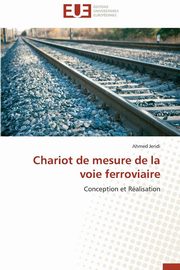 Chariot de mesure de la voie ferroviaire, JERIDI-A
