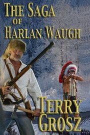 The Saga of Harlan Waugh, Grosz Terry