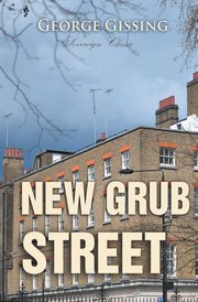 New Grub Street, Gissing George