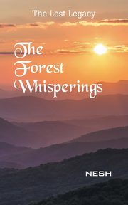 The Forest Whisperings, NESH