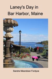 Laney's Day in Bar Harbor, Maine, Fordyce Sandra Mesrobian