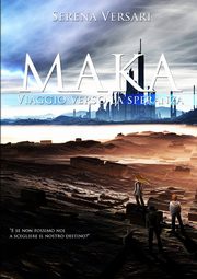 Maka - Viaggio verso la Speranza, Versari Serena