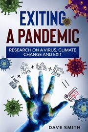 Exiting a Pandemic, Smith Dave