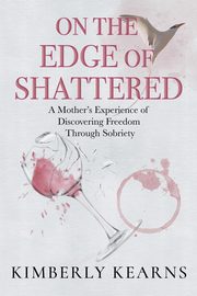 On the Edge of Shattered, Kearns Kimberly