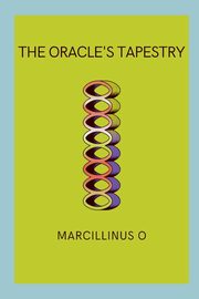 The Oracle's Tapestry, O Marcillinus