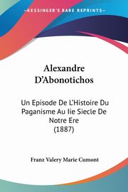 Alexandre D'Abonotichos, Cumont Franz Valery Marie