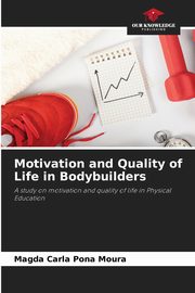 Motivation and Quality of Life in Bodybuilders, Pona Moura Magda Carla