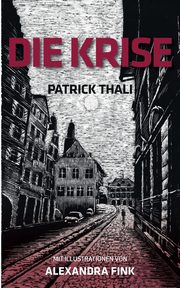 Die Krise, Thali Patrick