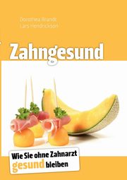 Zahngesund, Brandt Dorothea