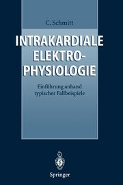 Intrakardiale Elektrophysiologie, Schmitt Claus