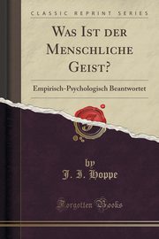 ksiazka tytu: Was Ist der Menschliche Geist? autor: Hoppe J. I.