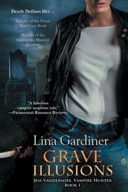 Grave Illusions, Gardiner Lina