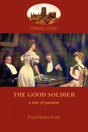 The Good Soldier (Aziloth Books), Ford Ford Madox