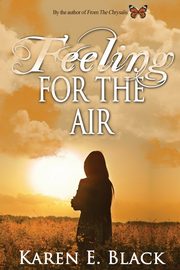 Feeling for the Air, Black Karen E.