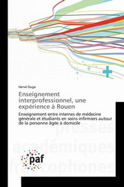 Enseignement interprofessionnel, une exprience ? Rouen, DUGA-H