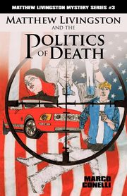 Matthew Livingston and the Politics of Death, Conelli Marco