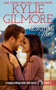 Resisting Fate, Gilmore Kylie