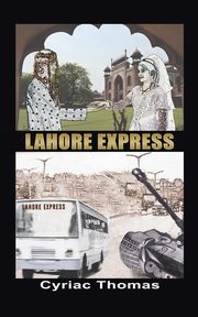 LAHORE EXPRESS, Thomas Cyriac