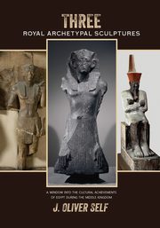 ksiazka tytu: Three Royal Archetypal Sculptures autor: Self J Oliver