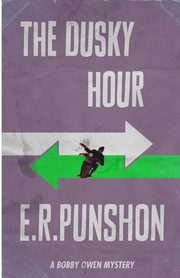 The Dusky Hour, Punshon E.R.