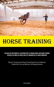 Horse Training, Jenkins Kraig