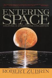 Entering Space, Zubrin Robert