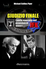 Giudizio finale I - L'anello mancante nell'assassinio di JFK, Collins Piper Michael