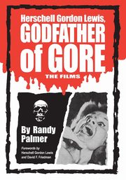 Herschell Gordon Lewis, Godfather of Gore, Palmer Randy
