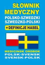 Sownik medyczny polsko-szwedzki szwedzko-polski + definicje hase, ukrowski Bartomiej, Rozwandowicz Gabriela, Lemaska Aleksandra