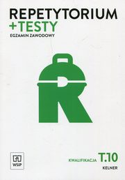 Repetytorium + testy Egzamin zawodowy Kwalifikacja T.10 Kelner, Szajna Renata