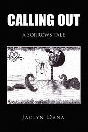 ksiazka tytu: Calling Out autor: Dana Jaclyn