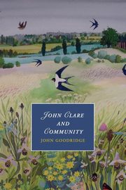 John Clare and Community, Goodridge John