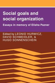 Social Goals and Social Organization, 
