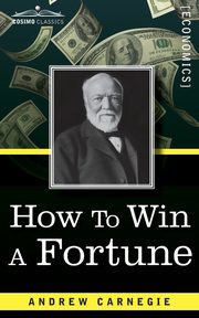 How to Win a Fortune, Carnegie Andrew